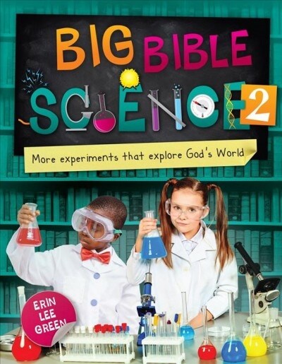 Big Bible Science 2 : More Experiments that Explore God’s World (Paperback)