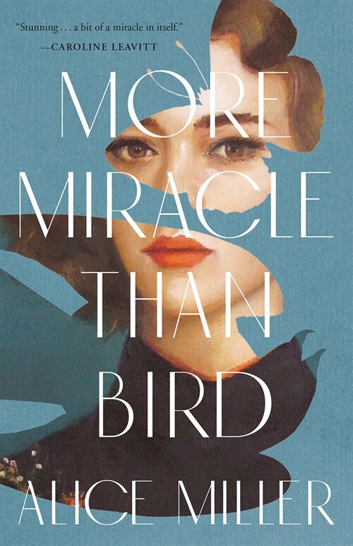 More Miracle Than Bird (Hardcover)