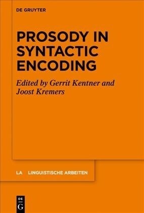 Prosody in Syntactic Encoding (Hardcover)