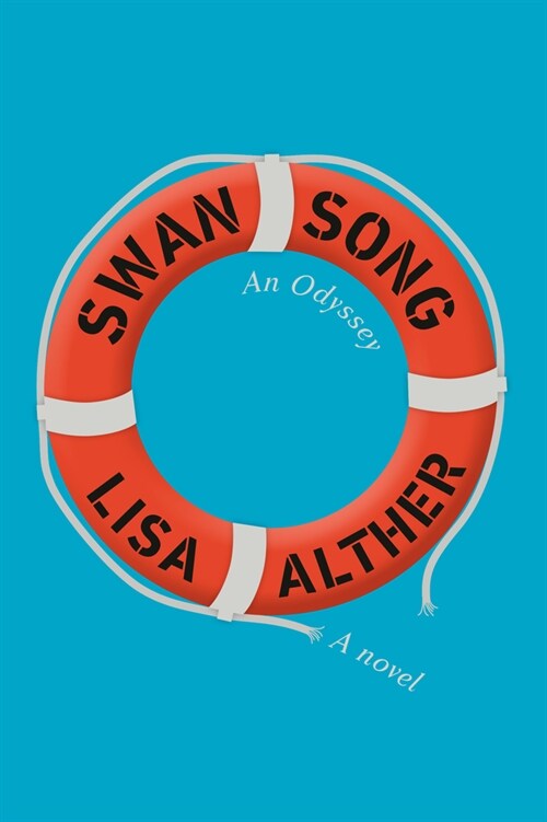 Swan Song: An Odyssey: A Novel (Hardcover)