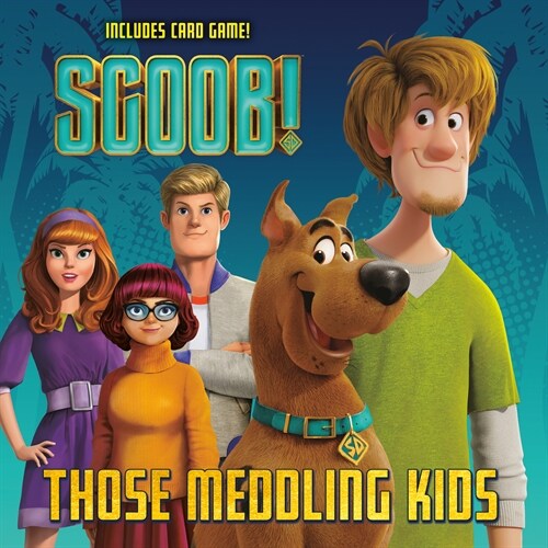 Scoob! Those Meddling Kids (Scooby-Doo) (Paperback)