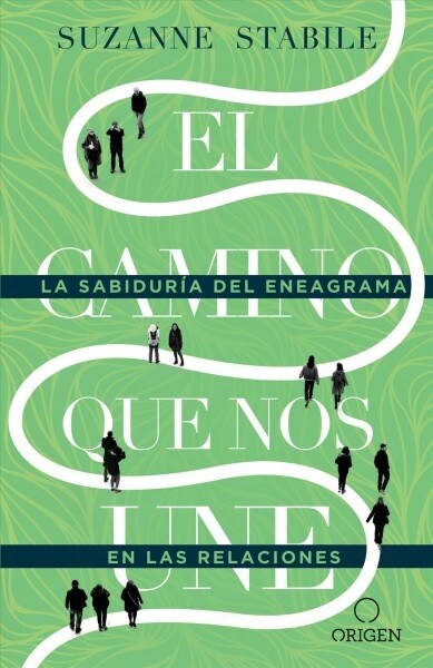 El Camino Que Nos Une: La Sabidur? del Eneagrama En Las Relaciones / The Path Between Us (Paperback)