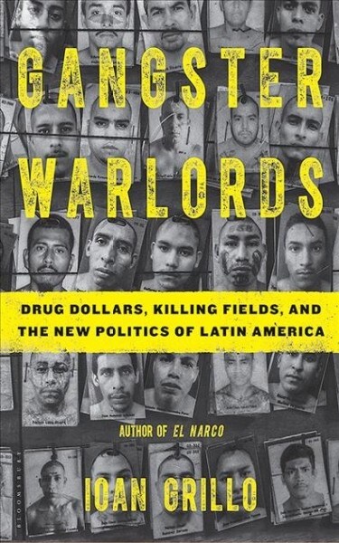 Gangster Warlords: Drug Dollars, Killing Fields, and the New Politics of Latin America (Audio CD)