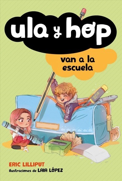 Ula Y Hop Van a la Escuela / Ula and Hop Go to School (Paperback)