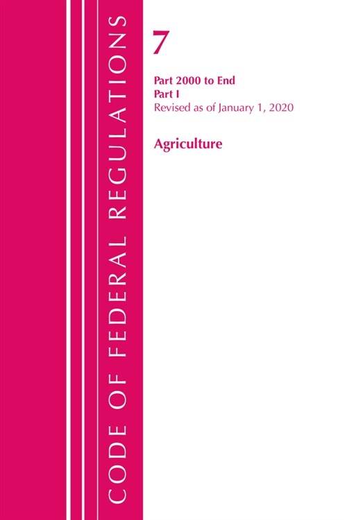 Code of Federal Regulations, Title 07 Agriculture 2000-End, Revised as of January 1, 2020: Part 1 (Paperback)