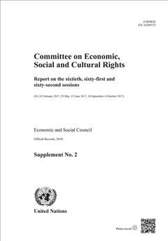 Committee on Economic, Social and Cultural Rights: Report on the Sixtieth, Sixty-First, and Sixty-Second Sessions (20-24 February 2017, 29 May-23 June (Paperback)