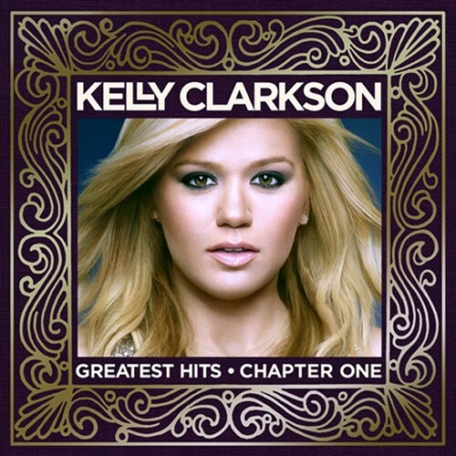 Kelly Clarkson - Greatest Hits: Chapter One [CD+DVD 디럭스 버전]