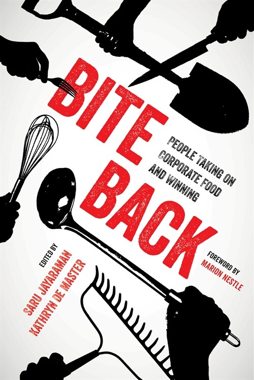 Bite Back: People Taking on Corporate Food and Winning (Hardcover)