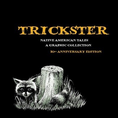 Trickster: Native American Tales, a Graphic Collection (Paperback, 2)