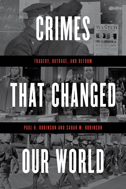 Crimes That Changed Our World: Tragedy, Outrage, and Reform (Paperback)