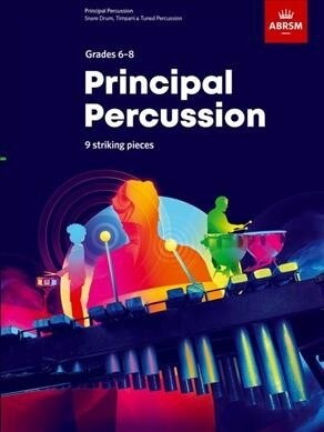 Principal Percussion Grades 6-8 : 9 Striking Pieces. from 2020 (Sheet Music)