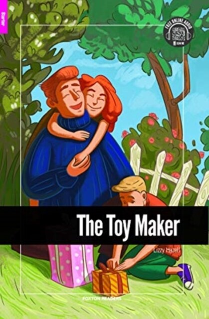 The Toy Maker - Foxton Reader Starter Level (300 Headwords A1) with free online AUDIO (Paperback)