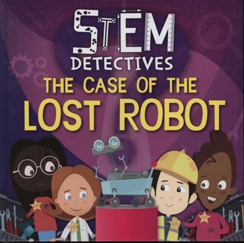 The Case of the Lost Robot (Hardcover)