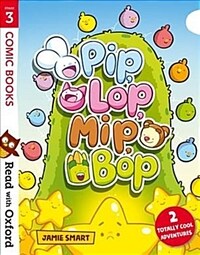 Read with Oxford: Stage 3: Comic Books: Pip, Lop, Mip, Bop (Paperback, 1)