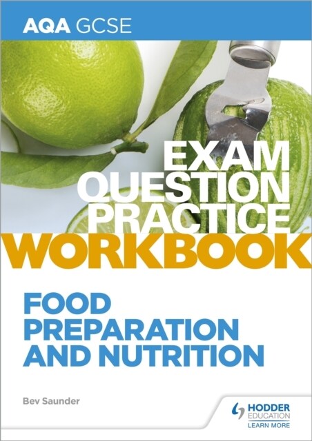 AQA GCSE Food Preparation and Nutrition Exam Question Practice Workbook (Paperback)