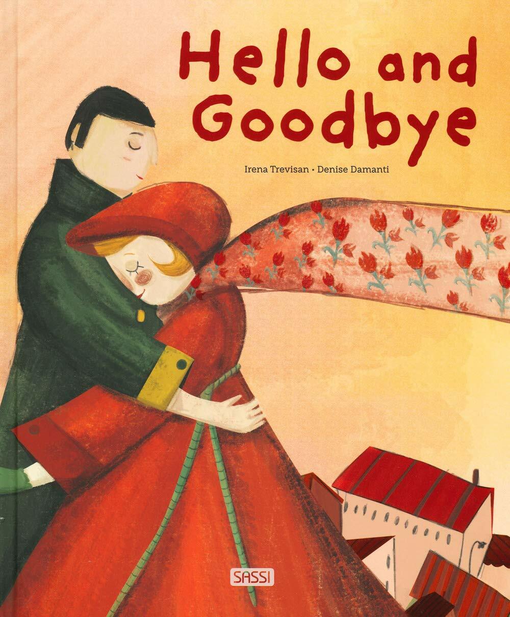 Hello and Goodbye (Hardcover)