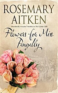 Flowers for Miss Pengelly (Hardcover)