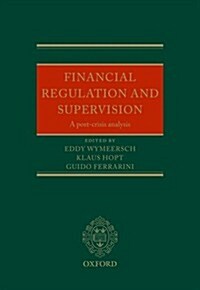 Financial Regulation and Supervision : A Post-Crisis Analysis (Hardcover)