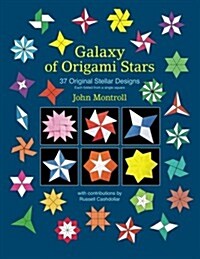 Galaxy of Origami Stars: 37 Original Stellar Designs (Paperback)
