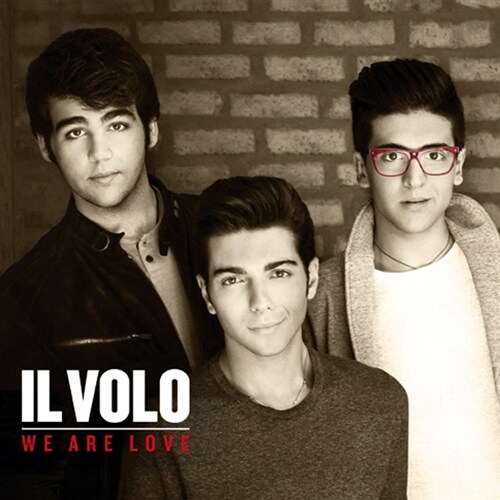 Il Volo - We Are Love