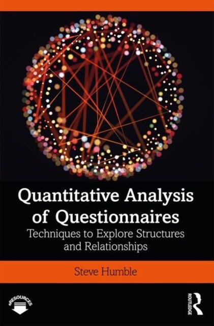 Quantitative Analysis of Questionnaires : Techniques to Explore Structures and Relationships (Paperback)