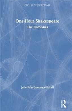 One-Hour Shakespeare : The Comedies (Hardcover)