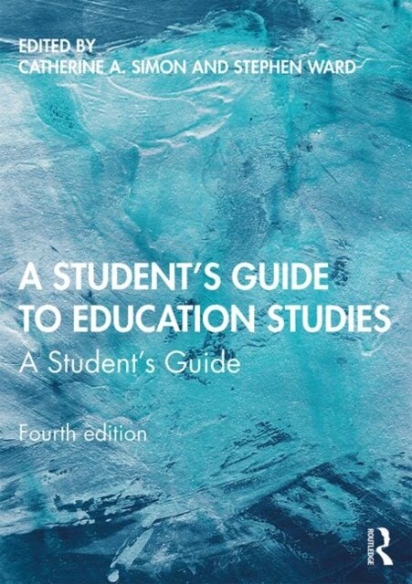 A Students Guide to Education Studies (Paperback, 4 ed)