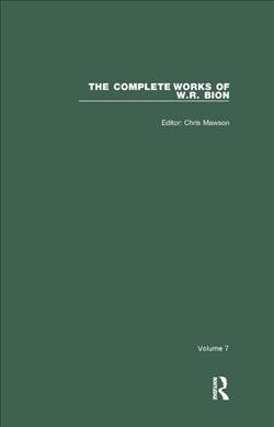 The Complete Works of W.R. Bion : Volume 7 (Paperback)