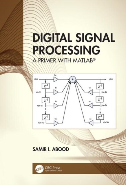 Digital Signal Processing : A Primer With MATLAB® (Hardcover)