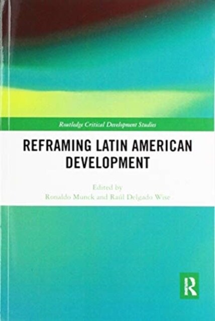 Reframing Latin American Development (Paperback, 1)