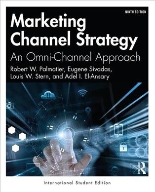 Marketing Channel Strategy : An Omni-Channel Approach -International Student Edition (Paperback, 9 New edition)