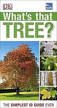 Whats that Tree? : The Simplest ID Guide Ever (Paperback)