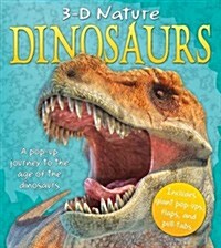 3D Nature: Dinosaurs : A Pop-up Journey to the Age of the Dinosaurs (Hardcover)