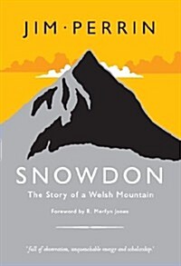 Snowdon - The Story of a Welsh Mountain (Hardcover)