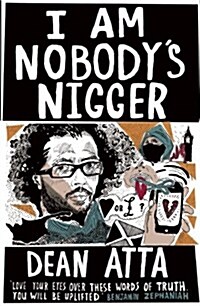 I am Nobodys Nigger (Paperback)