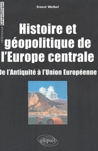 Histoire et geopolitique de lEurope centrale (Paperback)