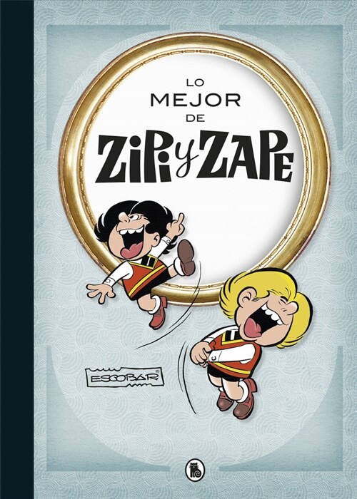 LO MEJOR DE ZIPI ZAPE (Hardcover)