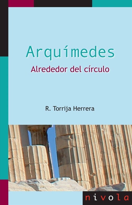 ARQUIMEDES. ALREDEDOR DEL CIRCULO (Paperback)