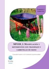 MF1328_2 MANIPULACION DE MOVIMIENTOS CON TRANSPALES Y CARRE (Book)