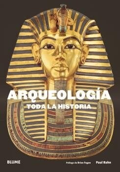 ARQUEOLOGIA. TODA LA HISTORIA (Paperback)