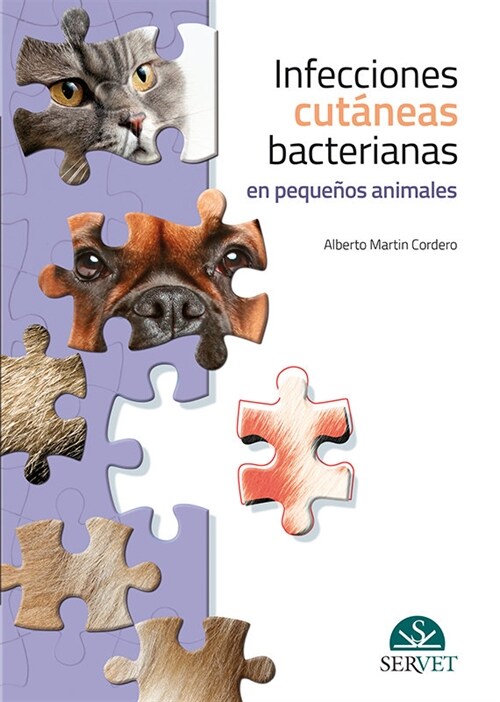 INFECCIONES CUTANEAS BACTERIANAS EN PEQUENOS ANIMALES (Hardcover)