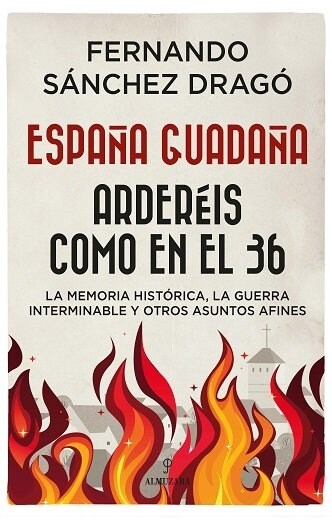 ESPANA GUADANA ARDEREIS COMO EN EL 36 (Book)