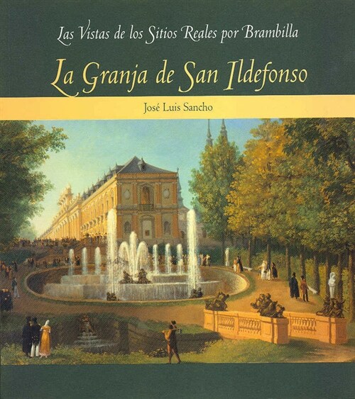LAS VISTAS DE LOS SITIOS REALES POR BRAMBILLA: LA GRANJA DE (Other Book Format)