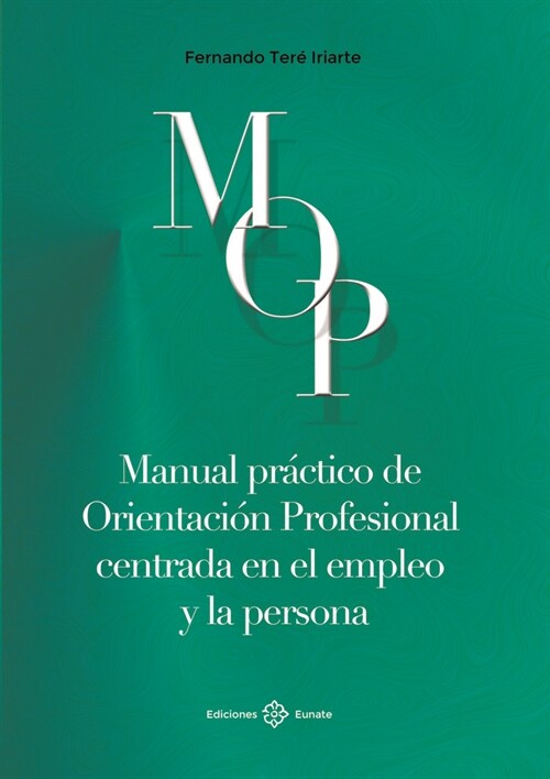 MANUAL PRACTICO DE ORIENTACION PROFESIONAL CENTRADA EN EL EM (Paperback)