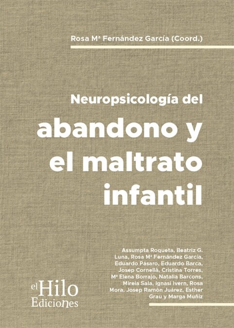 NEUROPSICOLOGIA DEL BANDONO Y EL MALTRATO INFANTIL (Paperback)