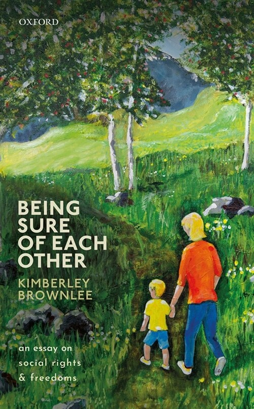 Being Sure of Each Other : An Essay on Social Rights and Freedoms (Hardcover)