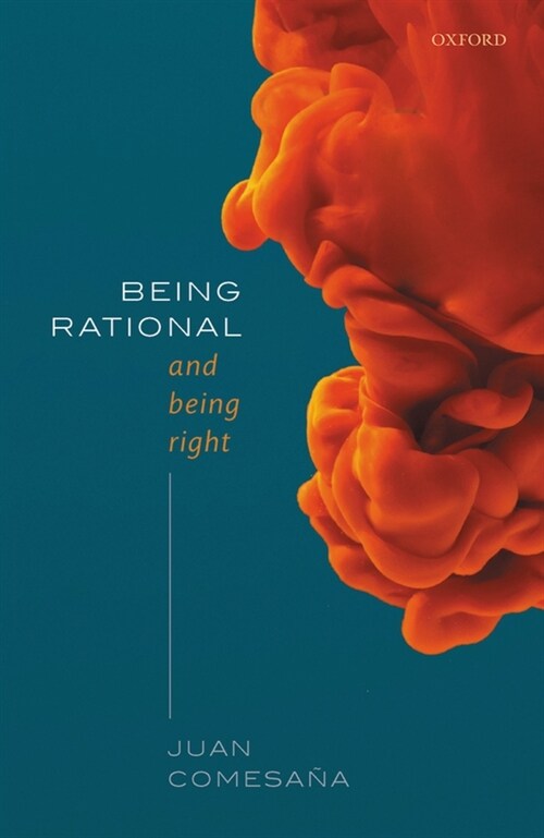 Being Rational and Being Right (Hardcover)