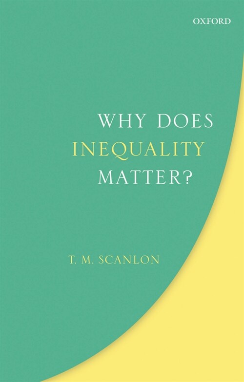 Why Does Inequality Matter? (Paperback)