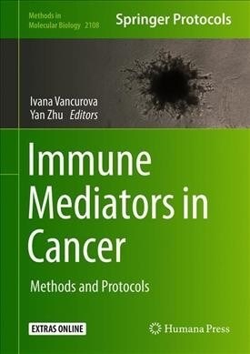 Immune Mediators in Cancer: Methods and Protocols (Hardcover, 2020)