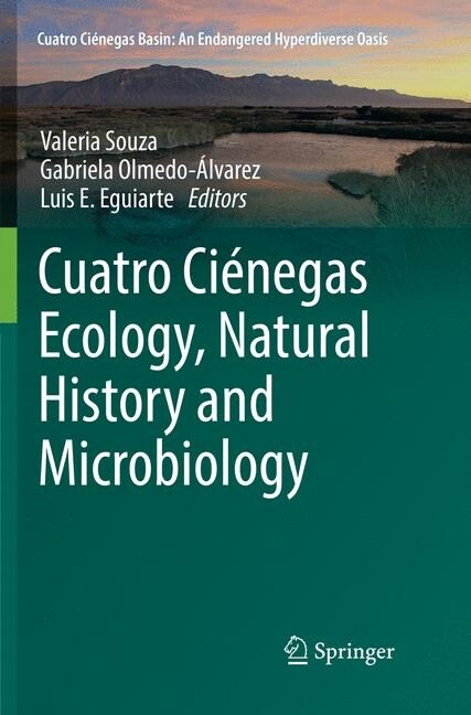 Cuatro Ci?egas Ecology, Natural History and Microbiology (Paperback, Softcover Repri)
